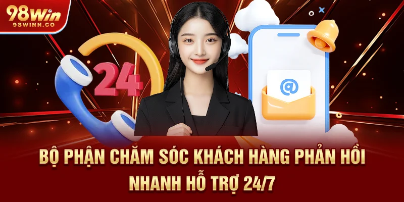 bo-phan-cham-soc-khach-hang-phan-hoi-nhanh-ho-tro-247