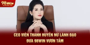 ceo-vien-thanh-huyen-nu-lanh-dao-dua-98win-vuon-tam