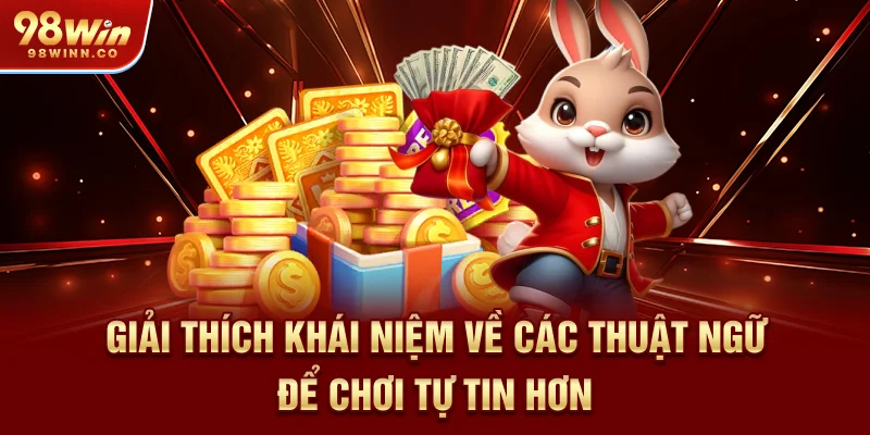 giai-thich-khai-niem-ve-cac-thuat-ngu-de-choi-tu-tin-hon
