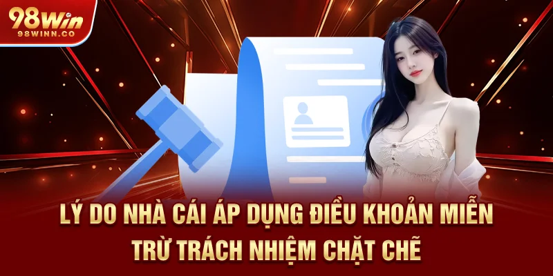ly-do-nha-cai-ap-dung-dieu-khoan-mien-tru-trach-nhiem-chat-che