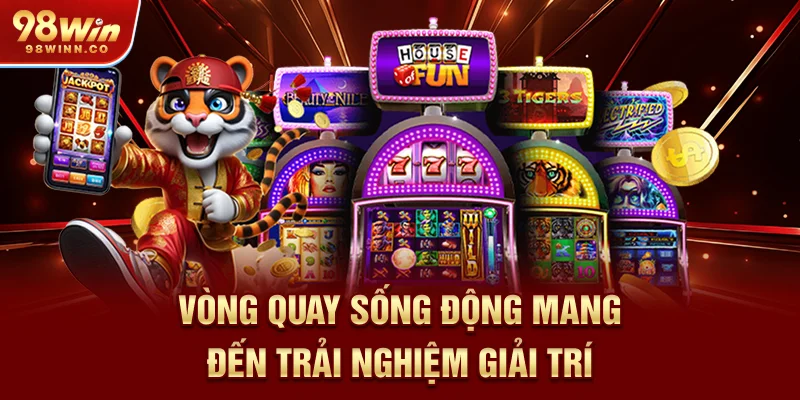 vong-quay-song-dong-mang-den-trai-nghiem-giai-tri